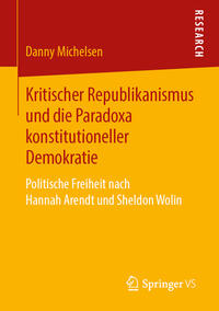 Kritischer Republikanismus und die Paradoxa konstitutioneller Demokratie