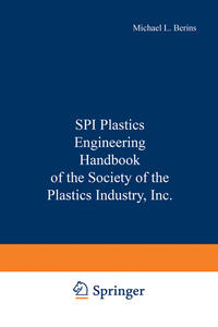 SPI Plastics Engineering Handbook of the Society of the Plastics Industry, Inc.