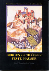 Burgen, Schlösser, feste Häuser