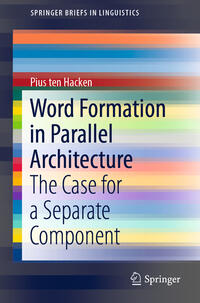 Word Formation in Parallel Architecture