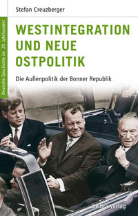 Westintegration und Neue Ostpolitik