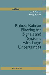 Robust Kalman Filtering for Signals and Systems with Large Uncertainties