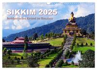 Sikkim – Buddhistisches Kleinod im Himalaya (Wandkalender 2025 DIN A3 quer), CALVENDO Monatskalender