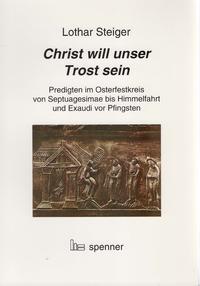 Christ will unser Trost sein