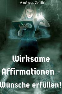 Wirksame Affirmationen