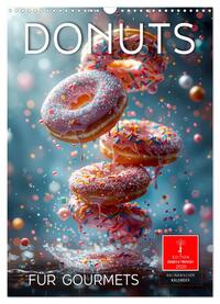 Donuts für Gourmets (Wandkalender 2025 DIN A3 hoch), CALVENDO Monatskalender