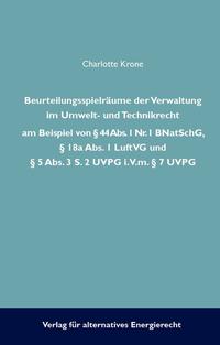 Beurteilungsspielräume der Verwaltung im Umwelt- und Technikrecht