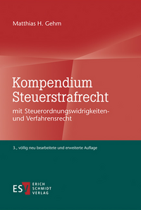 Kompendium Steuerstrafrecht