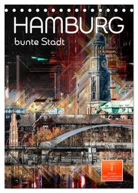 Hamburg bunte Stadt (Tischkalender 2025 DIN A5 hoch), CALVENDO Monatskalender