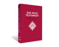 Das neue Testament. Übertragen in die Sprache unserer Zeit. Rote Ausgabe