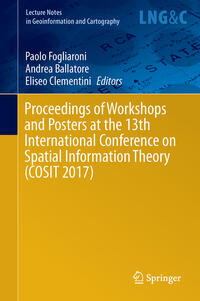 Proceedings of Workshops and Posters at the 13th International Conference on Spatial Information Theory (COSIT 2017)