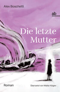 Die letzte Mutter