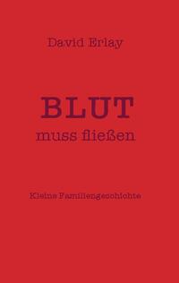 Blut muss fließen