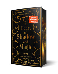 A Heart of Shadow and Magic: Schattenleuchten | Mit wunderschönem Farbschnitt