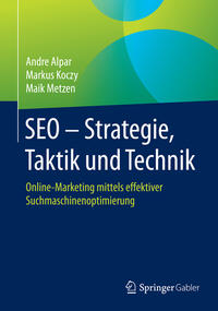 SEO - Strategie, Taktik und Technik