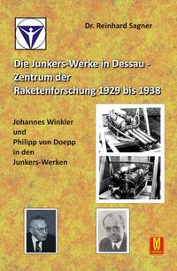 Die Junkers-Werke in Dessau - Zentrum der Raketenforschung bis 1938