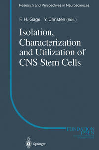 Isolation, Characterization and Utilization of CNS Stem Cells