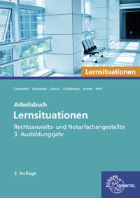 Rechtsanwalts- und Notarfachangestellte, Lernsituationen 3. Ausbildungsjahr