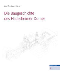 Die Baugeschichte des Hildesheimer Domes