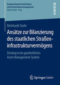 Ansätze zur Bilanzierung des staatlichen Straßeninfrastrukturvermögens