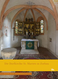 Die Dorfkirche St. Marien in Zorbau (Kleine Hefte zur Denkmalpflege 22)