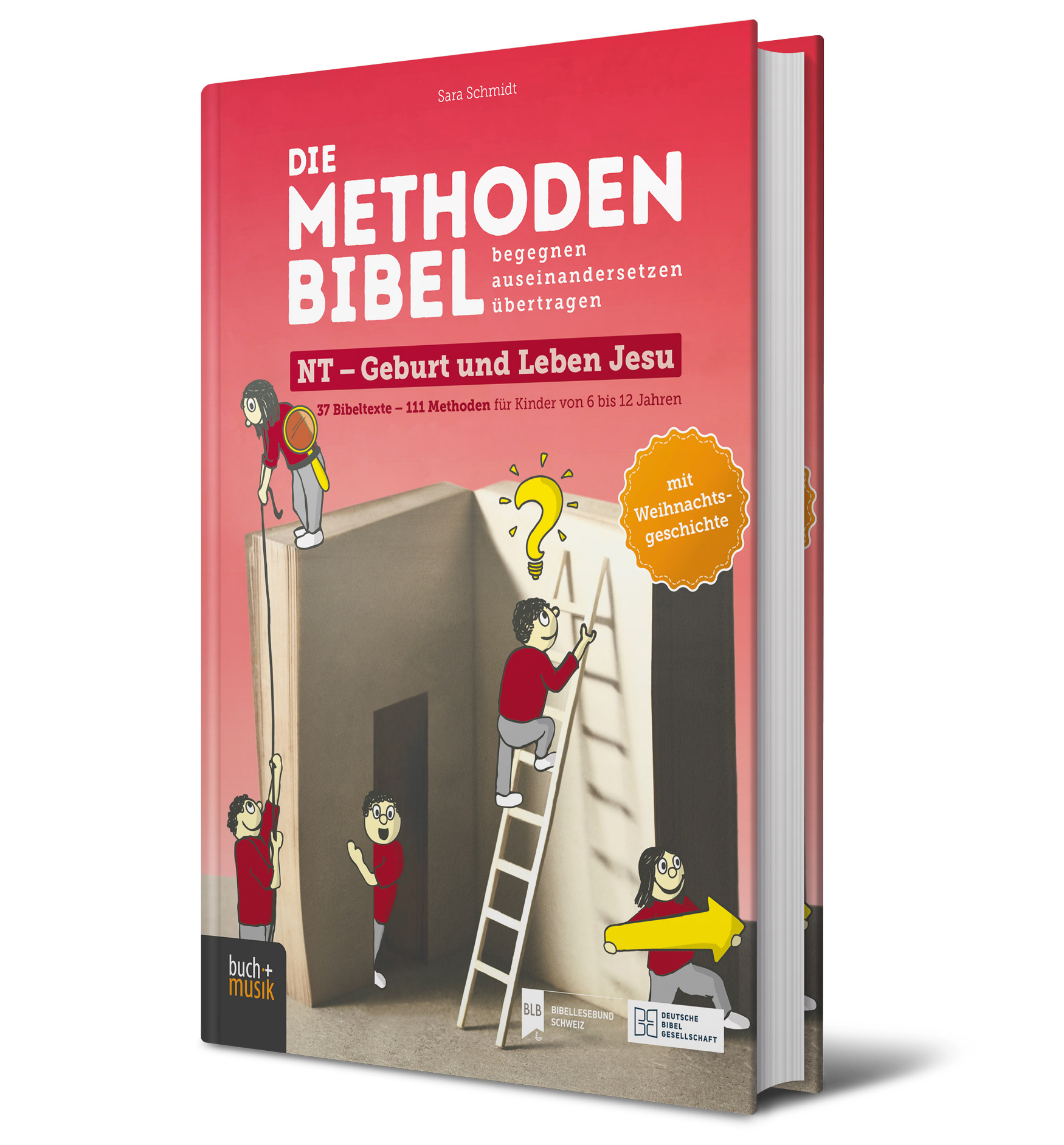 Die Methodenbibel NT - Geburt und Leben Jesu