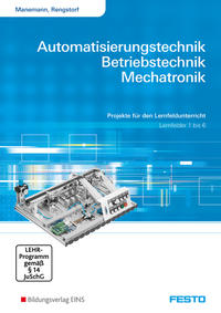 Automatisierungstechnik, Betriebstechnik, Mechatronik