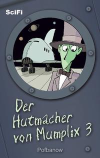 Der Hutmacher von Mumplix 3