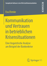 Kommunikation und Vertrauen in betrieblichen Krisensituationen