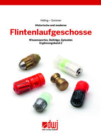 Flintenlaufgeschosse - Geschichte und Gegenwart