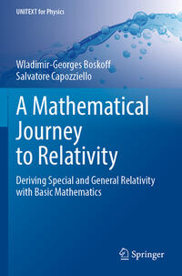 A Mathematical Journey to Relativity