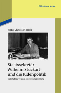 Staatssekretär Wilhelm Stuckart und die Judenpolitik