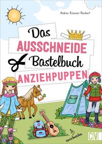 Das Ausschneide-Bastelbuch Anziehpuppen