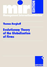 Evolutionary Theory of the Globalisation of Firms