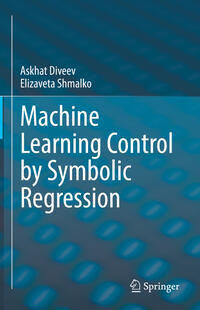 Machine Learning Control by Symbolic Regression