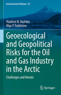 Geoecological and Geopolitical Risks for the Oil and Gas Industry in the Arctic