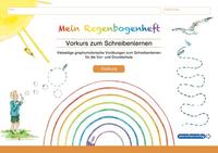 Mein Regenbogenheft - Vorkurs zum Schreibenlernen