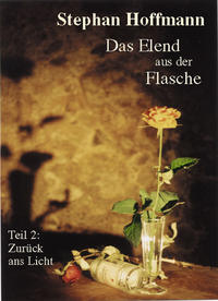 Das Elend aus der Flasche / Das Elend aus der Flasche