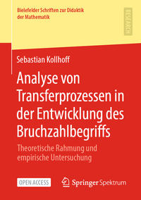 Analyse von Transferprozessen in der Entwicklung des Bruchzahlbegriffs