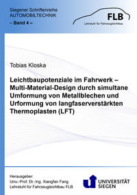 Leichtbaupotenziale im Fahrwerk – Multi-Material-Design durch simultane Umformung von Metallblechen und Urformung von langfaserverstärkten Thermoplasten (LFT)