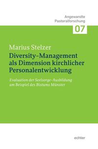 Diversity-Management als Dimension kirchlicher Personalentwicklung