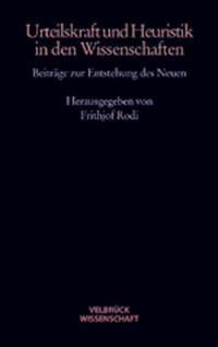 Urteilskraft und Heuristik in den Wissenschaften