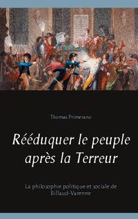 Rééduquer le peuple après la Terreur