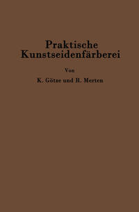 Praktische Kunstseidenfärberei in Strang und Stück