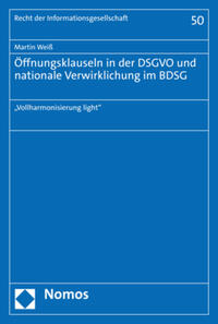 Öffnungsklauseln in der DSGVO und nationale Verwirklichung im BDSG