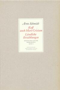 Bargfelder Ausgabe. Werkgruppe I. Romane, Erzählungen, Gedichte, Juvenilia