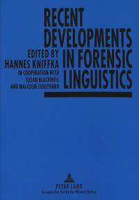 Recent Developments in Forensic Linguistics