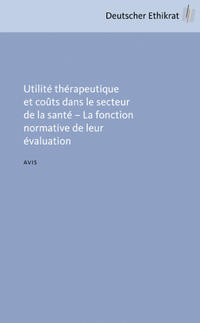 Utilité thérapeutique et coûts dans le secteur de la santé - La fonction normative de leur évaluation