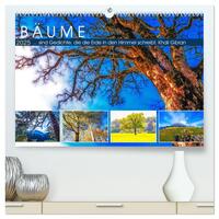 Bäume ... sind Gedichte, die die Erde in den Himmel schreibt. Khali Gibran (hochwertiger Premium Wandkalender 2025 DIN A2 quer), Kunstdruck in Hochglanz