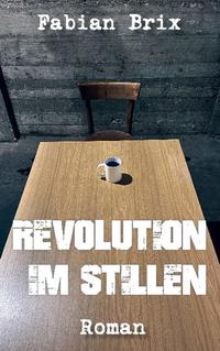 Revolution im Stillen